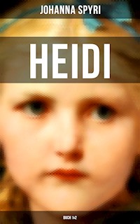 Heidi (Buch 1&2) - Johanna  Spyri - E-Book
