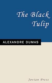 The Black Tulip - Dumas Alexandre - E-Book