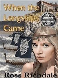 When the Longships Came - Ross Richdale - E-Book