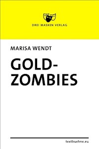 Goldzombies - Marisa Wendt - E-Book