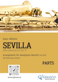 Sevilla - Saxophone Quartet (parts) - Isaac Albéniz - E-Book
