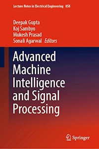 Advanced Machine Intelligence and Signal Processing -  - E-Book
