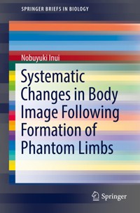 Systematic Changes in Body Image Following Formation of Phantom Limbs - Nobuyuki Inui - E-Book