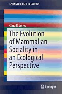 The Evolution of Mammalian Sociality in an Ecological Perspective - Clara B Jones - E-Book