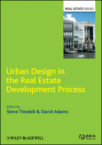 Urban Design in the Real Estate Development Process - Steve Tiesdell - E-Book
