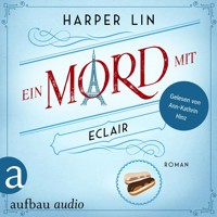 Ein Mord mit Eclair - Ein Patisserie Krimi, Band 2 (Ungekürzt) - Harper Lin - Hörbuch