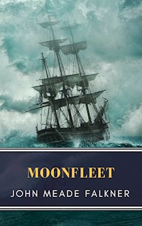 Moonfleet - John Meade Falkner - E-Book