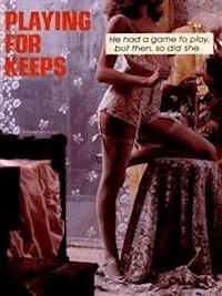 Playing For Keeps - Adult Erotica - Sand Wayne - E-Book