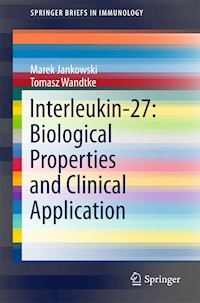 Interleukin-27: Biological Properties and Clinical Application - Marek Jankowski - E-Book