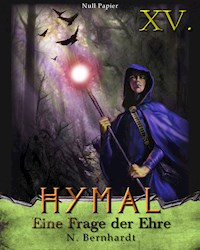 Der Hexer von Hymal, Buch XV: Eine Frage der Ehre - N. Bernhardt - E-Book