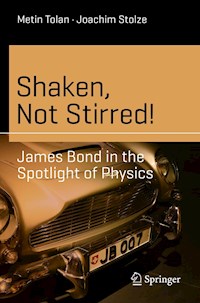 Shaken, Not Stirred! - Metin Tolan - E-Book
