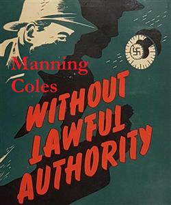 Without Lawful Authority - Manning Coles - E-Book