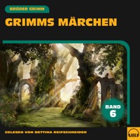 Grimms Märchen (Band 6) - Brüder Grimm - Hörbuch