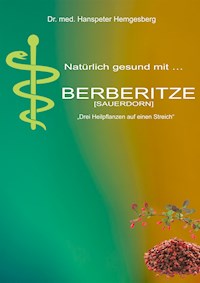 Berberitze - Dr. med Hanspeter Hemgesberg - E-Book