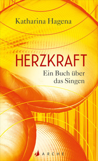 Herzkraft - Katharina Hagena - E-Book