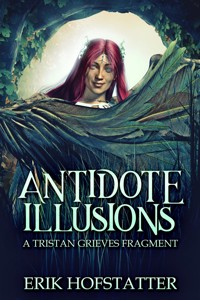 Antidote Illusions - Erik Hofstatter - E-Book