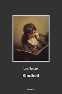 Kindheit - Lew Tolstoi - E-Book
