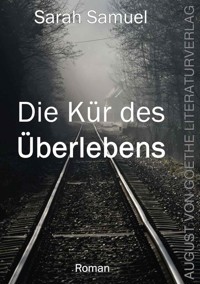 Die Kür des Überlebens - Sarah Samuel - E-Book