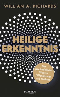 Heilige Erkenntnis - William A. Richards - E-Book