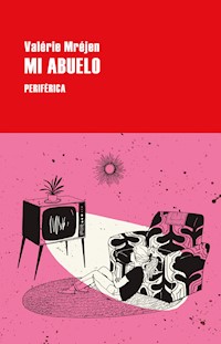 Mi abuelo - Valérie Mréjen - E-Book