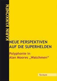 Neue Perspektiven auf die Superhelden - Karin Kukkonen - E-Book