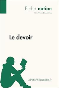 Le devoir (Fiche notion) - Arnaud Sorosina - E-Book