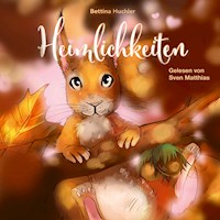 Heimlichkeiten - Bettina Huchler - Hörbuch