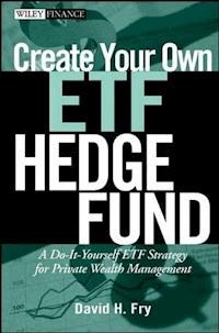 Create Your Own ETF Hedge Fund - David Fry - E-Book