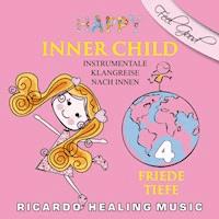 Inner Child - Instrumentale Klangreise nach Innen, Vol. 4 -  - Hörbuch