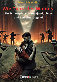 Wie Tiere des Waldes - Wolf Friedrich - E-Book