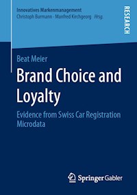 Brand Choice and Loyalty - Beat Meier - E-Book