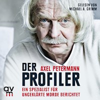 Der Profiler - Axel  Petermann - Hörbuch