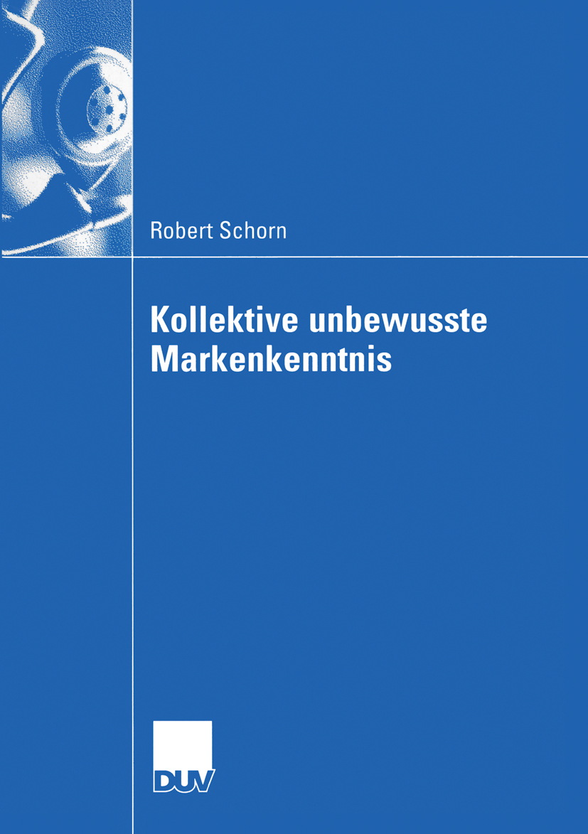 Kollektive unbewusste Markenkenntnis - Robert Schorn - E-Book