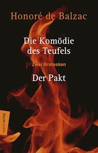 Die Komödie des Teufels – Der Pakt - Honore de Balzac - E-Book