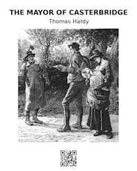 The Mayor of Casterbridge - Thomas Hardy. - E-Book
