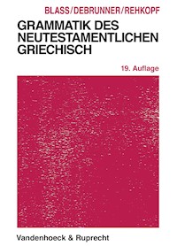 Grammatik des neutestamentlichen Griechisch - Friedrich Blass - E-Book