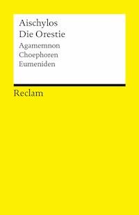 Die Orestie - Aischylos - E-Book