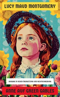 Anne auf Green Gables - Lucy Maud Montgomery - E-Book