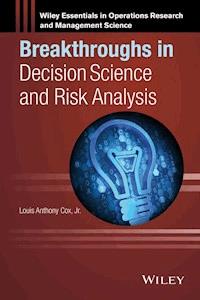 Breakthroughs in Decision Science and Risk Analysis -  - E-Book