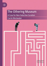 The Othering Museum - Carrie Westwater - E-Book