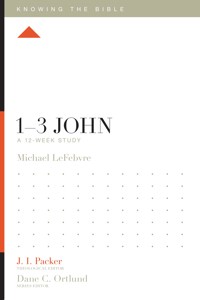1–3 John - Michael LeFebvre - E-Book