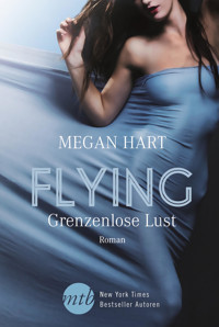 Flying - Grenzenlose Lust - Megan Hart - E-Book