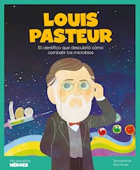 Louis Pasteur - Tecnoscienza - E-Book
