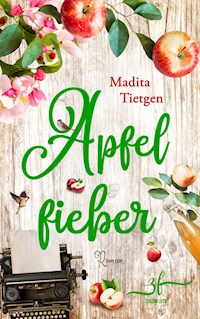 Apfelfieber - Madita Tietgen - E-Book