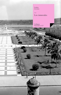 Los inmorales - Carlos Loveira - E-Book