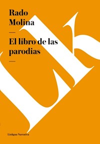 El libro de las parodias - Rado Molina - E-Book