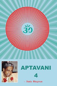 Aptavani-4 - Dada Bhagwan - E-Book