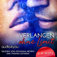 Verlangen ohne Limit - C. R. Scott - Hörbuch