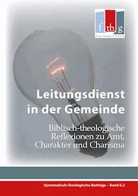 Leitungsdienst in der Gemeinde - Locher Marcel - E-Book