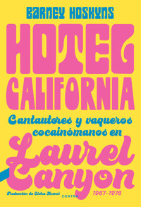 Hotel California - Barney Hoskyns - E-Book